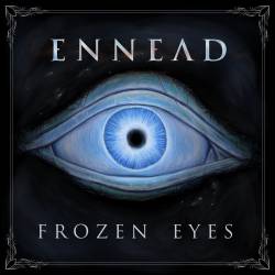 Ennead : Frozen Eyes